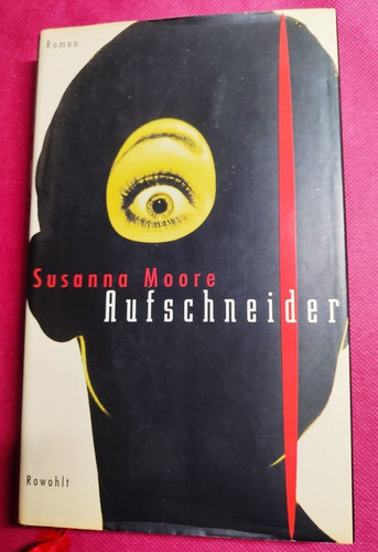 Susanna moore aufschneider - aufschneider,