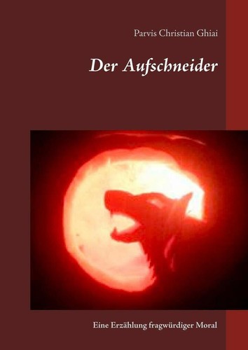 Der aufschneider eine - der, aufschneider: