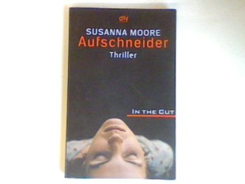 Aufschneider thriller moore - aufschneider:, thriller.