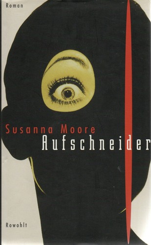 Susanna moore aufschneider - susanna,