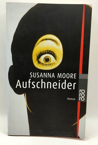 Aufschneider von susanna moore - von,