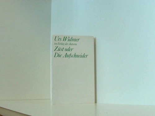 Zuest oder die - , aufschneider